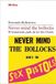 Never Sex Pistols Never mind the bollocks. El testamento punk de los Sex Pistols Paperback