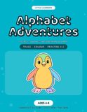Alphabet Adventures: Children's Books: Alphabet; Activity Books; Early Learning