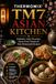 Thermomix TM7 Asian Kitchen: Authentic Asian Favorites, Street Food Classics & Easy Homemade Recipes