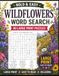 Bold & Easy Wildflower Word Search: 80 Large Print Puzzles