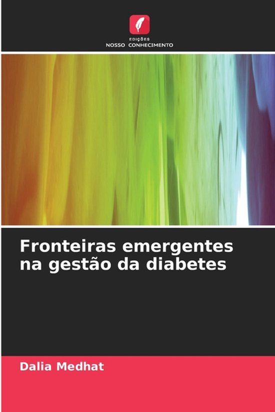 Fronteiras Edicoes Nosso Conhecimento Fronteiras emergentes na gestão da diabetes