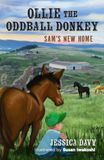 Ollie the Oddball Donkey: Sam's New Home