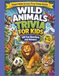 Wild Animals Trivia for Children: 100 Fun Animal Questions and Answers for Curious Kids Ages 8–12