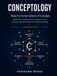 CONCEPTOLOGY: Toward a Formal Science of Concepts