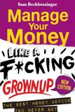 MANAGE Libri GmbH MANAGE YOUR MONEY LIKE A F*CKING GROWN UP - New Edition