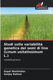Studi Edizioni Sapienza Studi sulla variabilità genetica dei semi di lino (Linum usitatissimum L.) Paperback