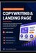 Copywriting & Landing Page: Le Guide Pratique pour Transformer vos Visiteurs en Clients