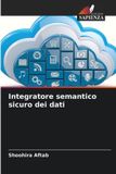 Integratore OmniScriptum SRL Integratore semantico sicuro dei dati