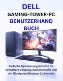 DELL GAMING-TOWER-PC BENUTZERHANDBUCH