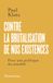 Contre la brutalisation de nos existences: Pour une politique du sensible