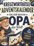 Lumara Verlag Kreuzworträtsel-Adventskalender für den besten Opa der Welt! 24 Tage Rätselspaß in großer Schrift