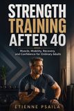 Strength Libri GmbH Strength Training After 40 Paperback