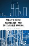 Strategic Routledge Strategic Risk Management and Sustainable Banking