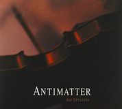 Antimatter - An Epitaph