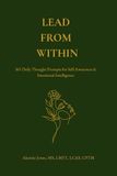 Lead from Within: 365 Daily Thought Prompts for Self-Awareness & Emotional Intelligence