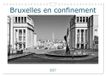 Bruxelles Calvendo Bruxelles en confinement (Calendrier mural 2027 DIN A4 vertical)
