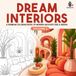DREAM INTERIORS: Volume 2: A Premium Coloring Book of Modern Architecture & Design