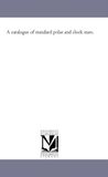 A catalogue of standard polar and clock stars