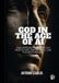 God Libri GmbH God in the Age of AI: How Artificial Intelligence Can Absorb Faith, Reinterpret It, and Transform Religion - Paperback
