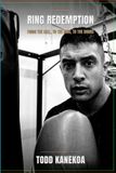 Ring Redemption: From The Cell, To The Ring, To The Doors
