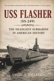 USS Independently Published USS Flasher (Ss-249) Paperback