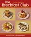 The Ebury Press The Breakfast Club Hardcover