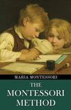The Polis & Praxis The Montessori Method (Polis & Praxis Education Series) Paperback