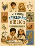 MI PRIMER ABECEDARIO BÍBLICO: Biblico Libro para colorear