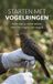 Starten Andries B.V. Starten met Vogelringen