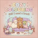 Cozy Colouring: $H!T I Need A Break