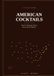 AMERICAN COCKTAILS: State by State — Day & Evening Pours from All 50 States