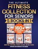 Chair Yoga: 5 Books in 1 - The Ultimate Fitness Collection
