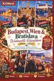 Budapest, Wien & Bratislava Weihnachts-Reiseführer 2026–2027