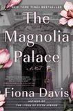 The Magnolia Palace: A Novel