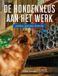 De Edicola Publishing De hondenneus aan het werk: zoeken, speuren en detectie