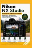 Nikon NX Studio für Einsteiger und Fortgeschrittene