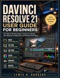 DaVinci Resolve 21 User Guide for Beginners