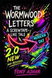 The Wormwood Saga-The Wormwood Letters 2.0 New & Revised Paperback