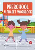 Preschool Alphabet Workbook: Preschool ABC Letter Tracing & Recognition Workbook