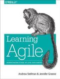 Learning O'Reilly Media Learning Agile: Understanding Scrum, XP, Lean, and Kanban Paperback