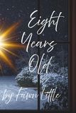Eight Years Old