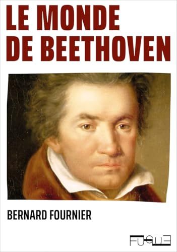 Le Beethoven Le monde de Beethoven