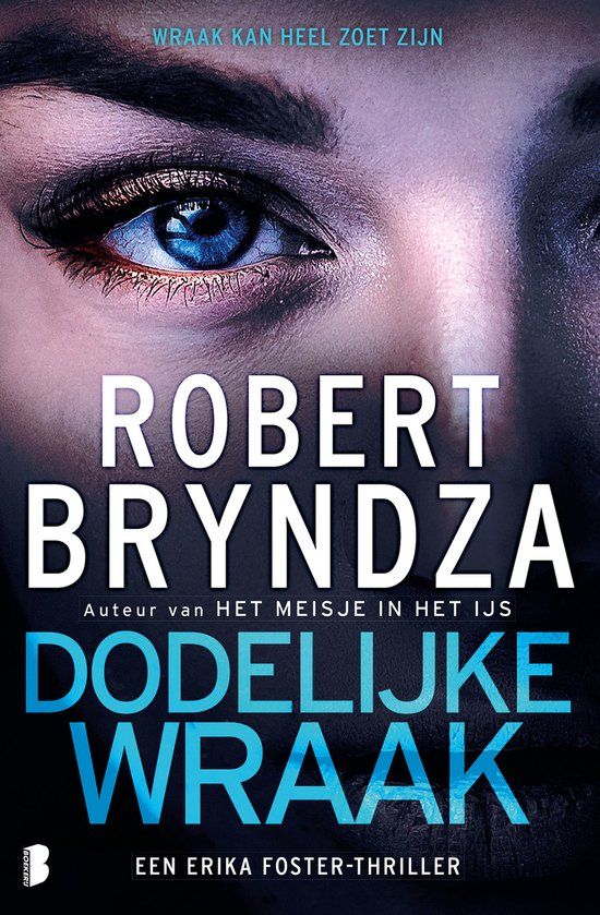 Dodelijke Boekerij Erika Foster 8 - Dodelijke wraak - Robert Bryndza - Paperback