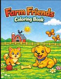 Farm Friends: Farm Friends Kids Colour And Activity Book | Ages 5-8 | 16 Cute Colouring Pages and 6 Simple Activities | 8.5x11 Size