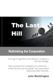 The Last Hill: Rethinking the Corporation