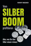 Vom Deutscher Wirtschaftsbuch Vom Silberboom profitieren