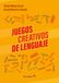 Juegos creativos de lenguaje