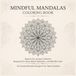 Mindful Mandalas: Coloring Book with Beautiful Mandala Designs for Stress Relief and Relaxation