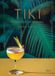 Tiki: Universe Tiki Modern Tropical Cocktails