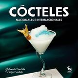 Cócteles Nacionales y Internacionales - Las mejores recetas de cócteles
